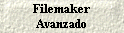 Filemaker 
 Avanzado