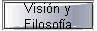 Visin y 
 Filosofa